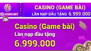 Khuyến mãi 123B04 nạp đầu game bài casino