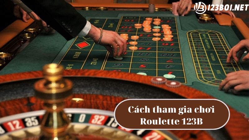 Cách tham gia đặt cược Roulette Online 123B04