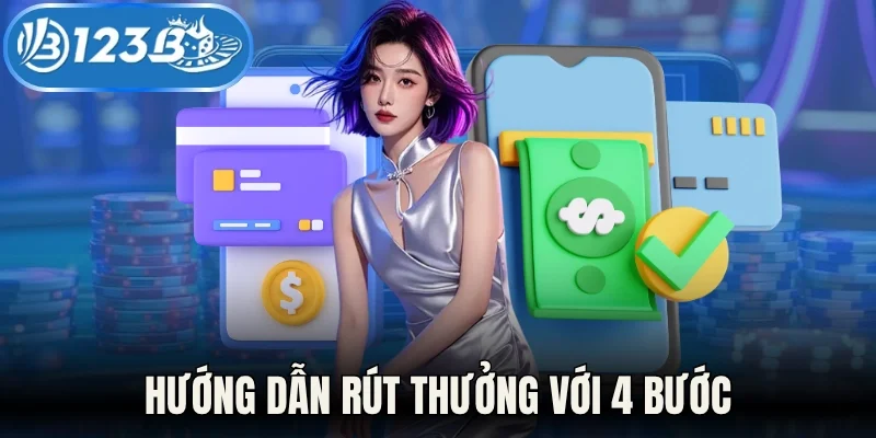 Hướng dẫn rút thưởng với 4 bước