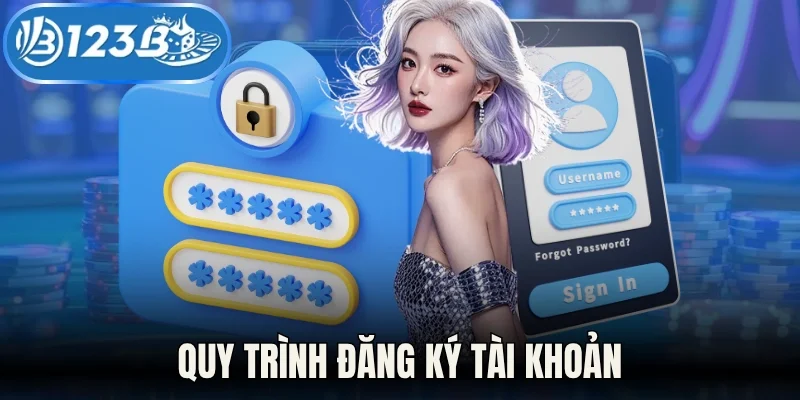Quy trình đăng ký tài khoản